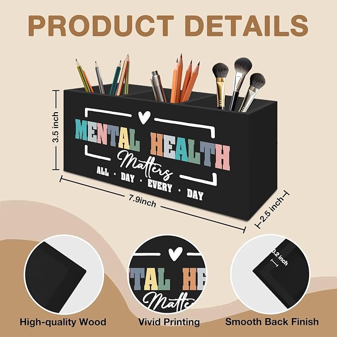 Mental Health Matters Pen Pencil Holder Organizer for Desk Accessories, Therapy Office Decor, Motivational Wooden Box Signs Decorations for Therapist Counseling Office Desk Tabletop
