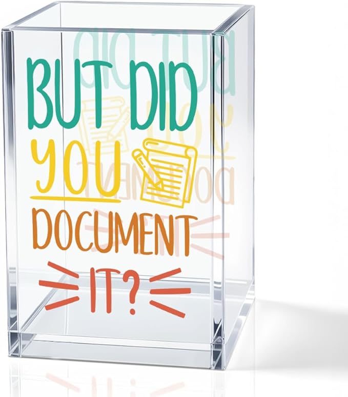 But Did You Document It Acrylic Cosmetic Pencil Holder Cup, Pen Holder for Home Office Desk Accessories for Coworker Boss Nurse HR, Office Desk Pen Organizer, Marker Holder, Funny Work Gifts