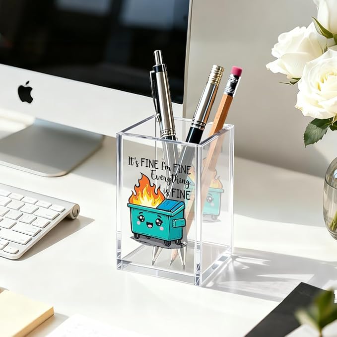 Everything is Fine Acrylic Cosmetic Organizer Pen Holder, Funny Acrylic Desk Holder Cup for Pen Pencil, Humorous Office Gifts for Coworker Boss Leader Director, Dumpster Fire Desk Accessory