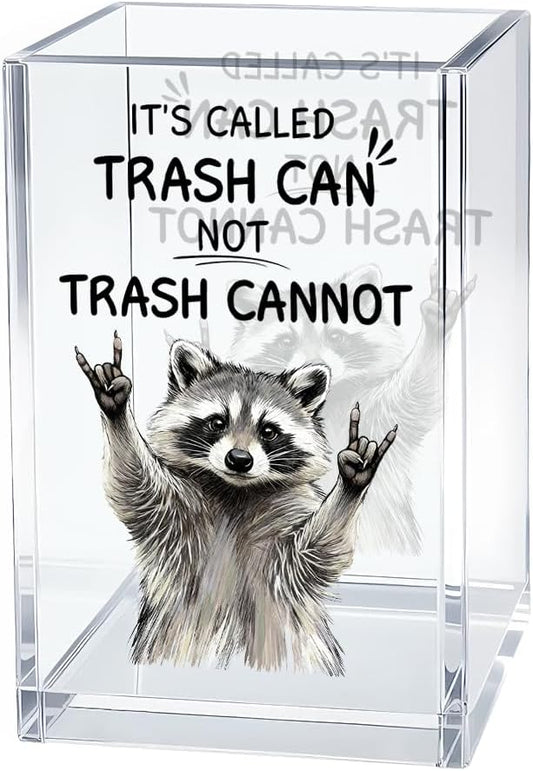 It's Called Trash Can Acrylic Cosmetic Organizer Pen Holder, Funny Acrylic Desk Holder Cup for Pen Pencil, Humor Office Gifts for Coworker Friend, Sarcastic Gifts for Racoon Lovers Leader Staff