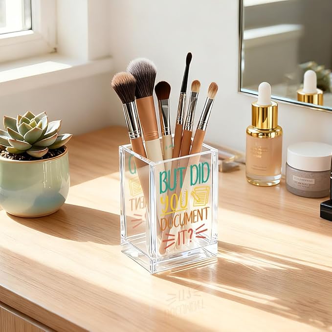 But Did You Document It Acrylic Cosmetic Pencil Holder Cup, Pen Holder for Home Office Desk Accessories for Coworker Boss Nurse HR, Office Desk Pen Organizer, Marker Holder, Funny Work Gifts