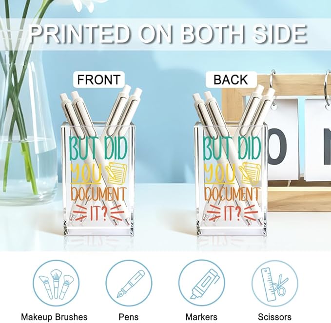 But Did You Document It Acrylic Cosmetic Pencil Holder Cup, Pen Holder for Home Office Desk Accessories for Coworker Boss Nurse HR, Office Desk Pen Organizer, Marker Holder, Funny Work Gifts