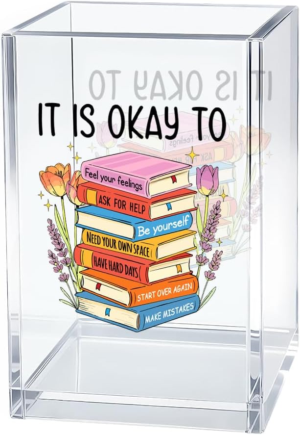 It Is Okay Acrylic Cosmetic Organizer Pen Holder, Funny Acrylic Desk Holder Cup for Pen Pencil, Mental Health Gifts for Book Lovers Staff Leader Friend, Positive Vibes Office Gifts for Coworker