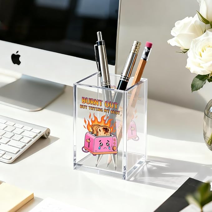 Burnt out Acrylic Cosmetic Organizer Pen Holder, Funny Optimistic Acrylic Desk Holder Cup for Pen Pencil, Humorous Office Gifts for Coworker Director Mentor, Mental Health Gifts for Hard Worker