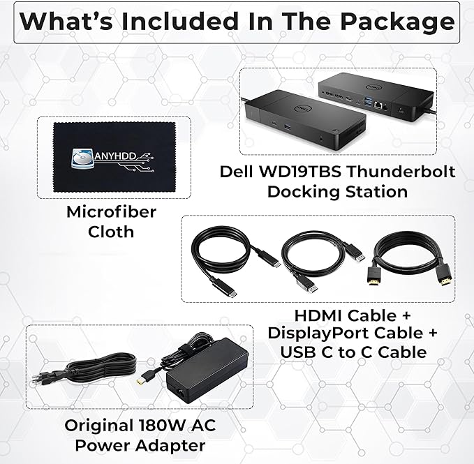 Dell WD19TBS Thunderbolt Docking Station with 180W AC Power Adapter (130W Power Delivery) + HDMI Cable + DisplayPort Cable + USB C to C Cable + Microfiber Cloth Included